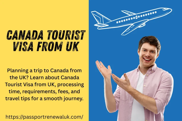 Canada Tourist Visa From UK