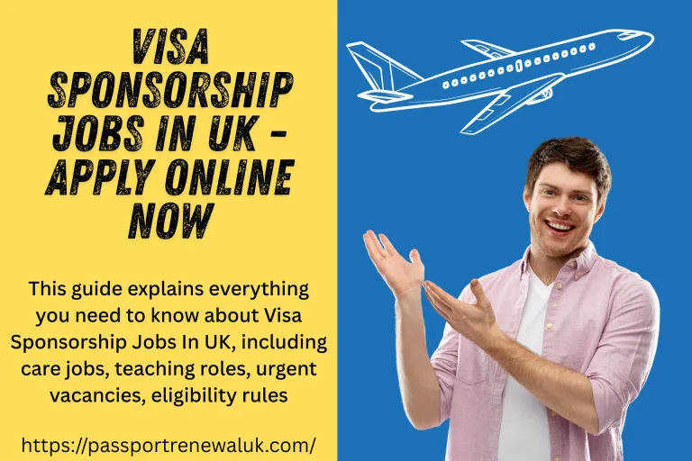 Visa Sponsorship Jobs In UK