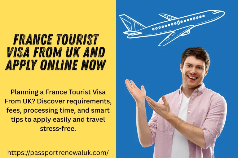 France Tourist Visa From UK
