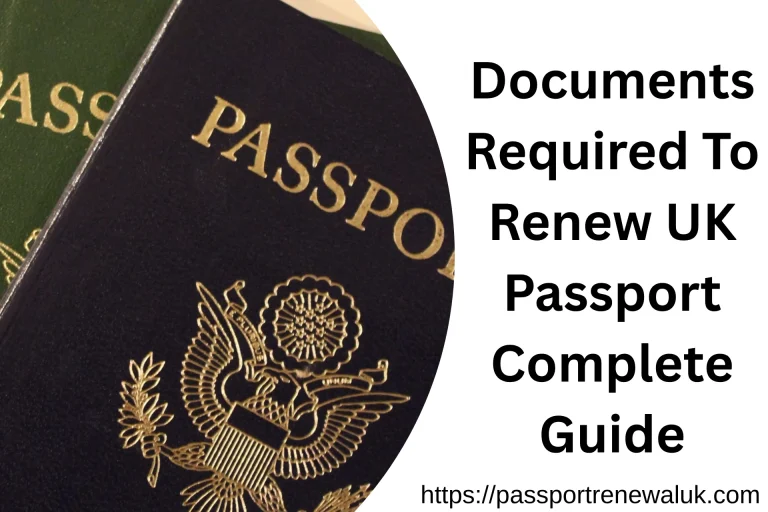 Documents Required To Renew UK Passport