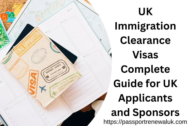 UK Immigration Clearance Visas​