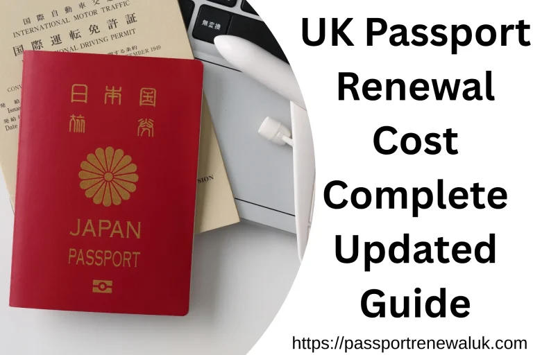 UK Passport Renewal Cost​